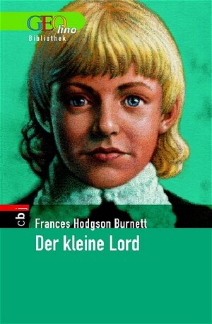 Buchcover Der kleine Lord | Frances H Burnett | EAN 9783570130230 | ISBN 3-570-13023-1 | ISBN 978-3-570-13023-0