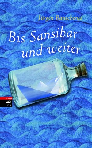 Buchcover Bis Sansibar und weiter | Jürgen Banscherus | EAN 9783570131060 | ISBN 3-570-13106-8 | ISBN 978-3-570-13106-0