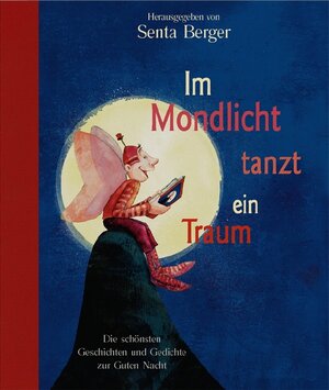 Buchcover Im Mondlicht tanzt ein Traum  | EAN 9783570132876 | ISBN 3-570-13287-0 | ISBN 978-3-570-13287-6