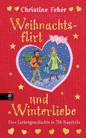 Buchcover Weihnachtsflirt und Winterliebe | Christine Fehér | EAN 9783570135990 | ISBN 3-570-13599-3 | ISBN 978-3-570-13599-0