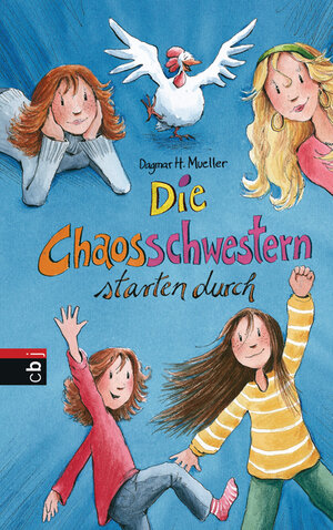 Buchcover Die Chaosschwestern starten durch | Dagmar H. Mueller | EAN 9783570137659 | ISBN 3-570-13765-1 | ISBN 978-3-570-13765-9