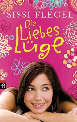 Buchcover Die Liebeslüge - | Sissi Flegel | EAN 9783570138731 | ISBN 3-570-13873-9 | ISBN 978-3-570-13873-1