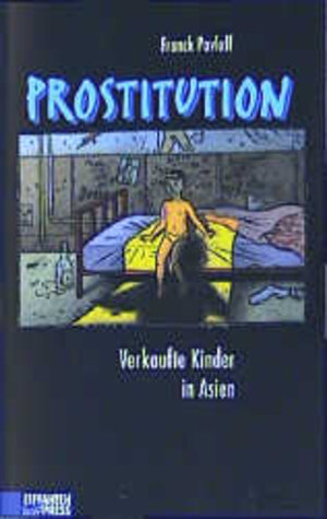 Prostitution. Verkaufte Kinder in Asien