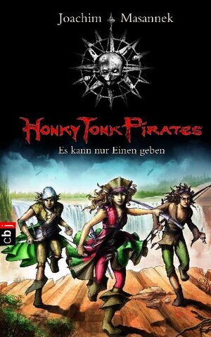 Buchcover Honky Tonk Pirates - Es kann nur einen geben | Joachim Masannek | EAN 9783570152775 | ISBN 3-570-15277-4 | ISBN 978-3-570-15277-5