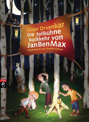 Buchcover Die tollkühne Rückkehr von JanBenMax | Zoran Drvenkar | EAN 9783570153901 | ISBN 3-570-15390-8 | ISBN 978-3-570-15390-1