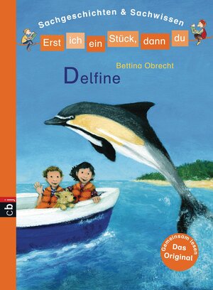 Buchcover Erst ich ein Stück, dann du - Delfine | Bettina Obrecht | EAN 9783570154847 | ISBN 3-570-15484-X | ISBN 978-3-570-15484-7
