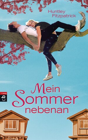 Buchcover Mein Sommer nebenan | Huntley Fitzpatrick | EAN 9783570155721 | ISBN 3-570-15572-2 | ISBN 978-3-570-15572-1