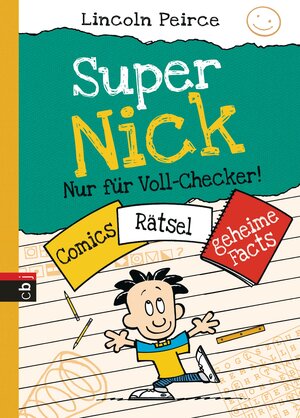 Buchcover Super Nick – Nur für Voll-Checker! | Lincoln Peirce | EAN 9783570156230 | ISBN 3-570-15623-0 | ISBN 978-3-570-15623-0