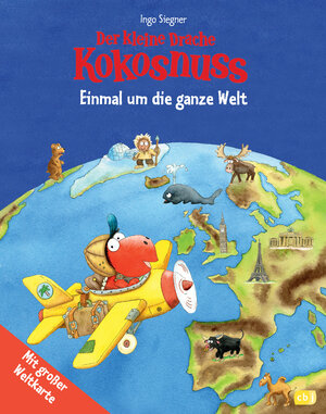 Buchcover Der kleine Drache Kokosnuss - Einmal um die ganze Welt | Ingo Siegner | EAN 9783570156391 | ISBN 3-570-15639-7 | ISBN 978-3-570-15639-1