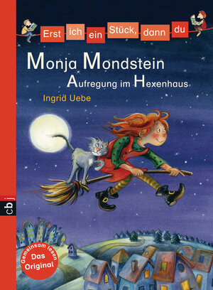 Buchcover Erst ich ein Stück, dann du - Monja Mondstein - Aufregung im Hexenhaus | Ingrid Uebe | EAN 9783570156483 | ISBN 3-570-15648-6 | ISBN 978-3-570-15648-3