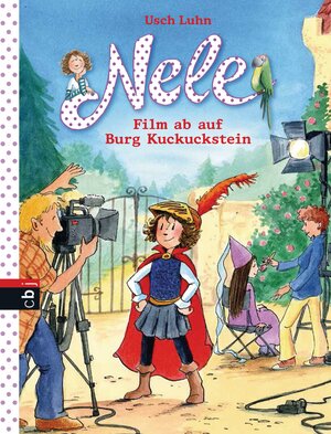 Buchcover Nele - Film ab auf Burg Kuckuckstein | Usch Luhn | EAN 9783570158661 | ISBN 3-570-15866-7 | ISBN 978-3-570-15866-1