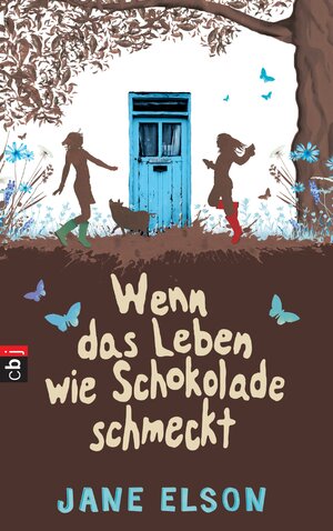 Buchcover Wenn das Leben wie Schokolade schmeckt | Jane Elson | EAN 9783570158760 | ISBN 3-570-15876-4 | ISBN 978-3-570-15876-0