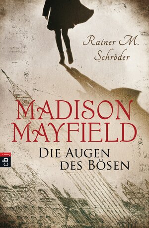 Buchcover Madison Mayfield - Die Augen des Bösen | Rainer M. Schröder | EAN 9783570158982 | ISBN 3-570-15898-5 | ISBN 978-3-570-15898-2