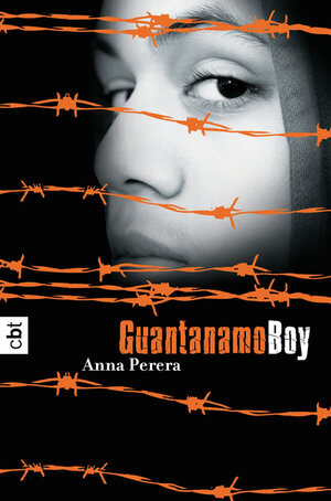 Buchcover Guantanamo Boy | Anna Perera | EAN 9783570160503 | ISBN 3-570-16050-5 | ISBN 978-3-570-16050-3