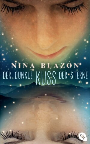 Buchcover Der dunkle Kuss der Sterne | Nina Blazon | EAN 9783570161555 | ISBN 3-570-16155-2 | ISBN 978-3-570-16155-5