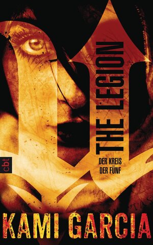 Buchcover The Legion - Der Kreis der Fünf | Kami Garcia | EAN 9783570162705 | ISBN 3-570-16270-2 | ISBN 978-3-570-16270-5