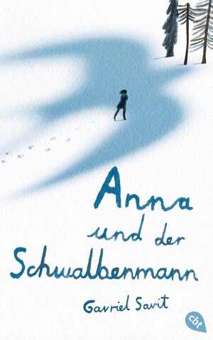 Buchcover Anna und der Schwalbenmann | Gavriel Savit | EAN 9783570164044 | ISBN 3-570-16404-7 | ISBN 978-3-570-16404-4