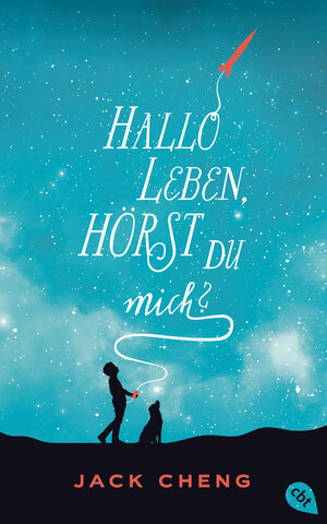 Buchcover Hallo Leben, hörst du mich? | Jack Cheng | EAN 9783570164563 | ISBN 3-570-16456-X | ISBN 978-3-570-16456-3