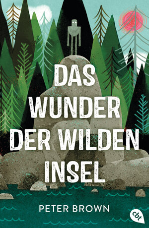 Buchcover Das Wunder der wilden Insel | Peter Brown | EAN 9783570164839 | ISBN 3-570-16483-7 | ISBN 978-3-570-16483-9