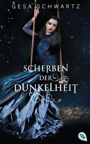Buchcover Scherben der Dunkelheit | Gesa Schwartz | EAN 9783570164853 | ISBN 3-570-16485-3 | ISBN 978-3-570-16485-3