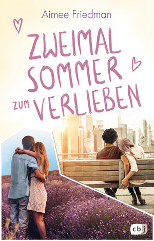 Buchcover Zweimal Sommer zum Verlieben | Aimee Friedman | EAN 9783570165119 | ISBN 3-570-16511-6 | ISBN 978-3-570-16511-9