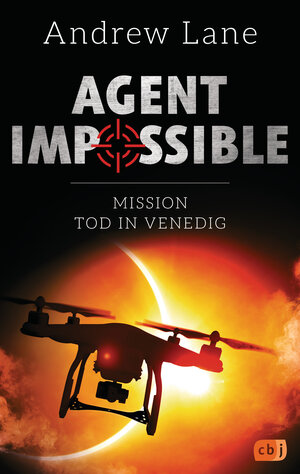 Buchcover AGENT IMPOSSIBLE - Mission Tod in Venedig | Andrew Lane | EAN 9783570165546 | ISBN 3-570-16554-X | ISBN 978-3-570-16554-6