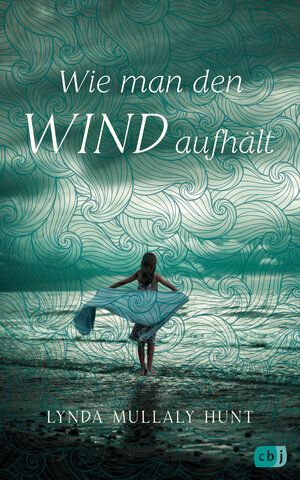 Buchcover Wie man den Wind aufhält | Lynda Mullaly Hunt | EAN 9783570165843 | ISBN 3-570-16584-1 | ISBN 978-3-570-16584-3