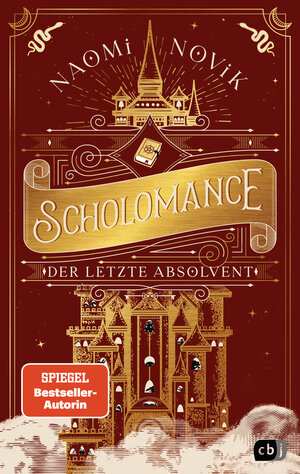 Buchcover Scholomance – Der letzte Absolvent | Naomi Novik | EAN 9783570166109 | ISBN 3-570-16610-4 | ISBN 978-3-570-16610-9