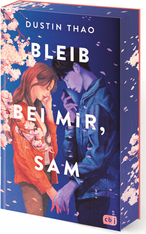 Buchcover Bleib bei mir, Sam | Dustin Thao | EAN 9783570167120 | ISBN 3-570-16712-7 | ISBN 978-3-570-16712-0