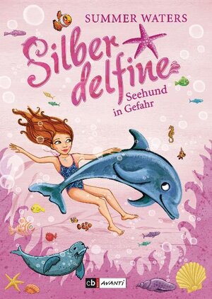 Buchcover Silberdelfine - Seehund in Gefahr | Summer Waters | EAN 9783570170175 | ISBN 3-570-17017-9 | ISBN 978-3-570-17017-5