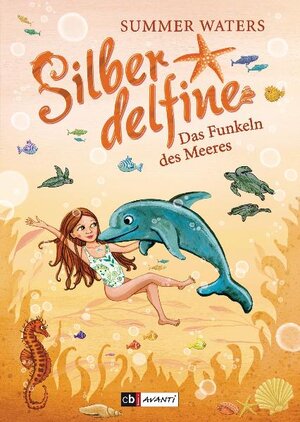 Buchcover Silberdelfine - Das Funkeln des Meeres | Summer Waters | EAN 9783570170182 | ISBN 3-570-17018-7 | ISBN 978-3-570-17018-2