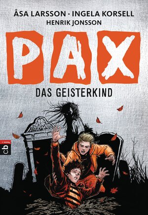 Buchcover PAX - Das Geisterkind | Åsa Larsson | EAN 9783570172414 | ISBN 3-570-17241-4 | ISBN 978-3-570-17241-4