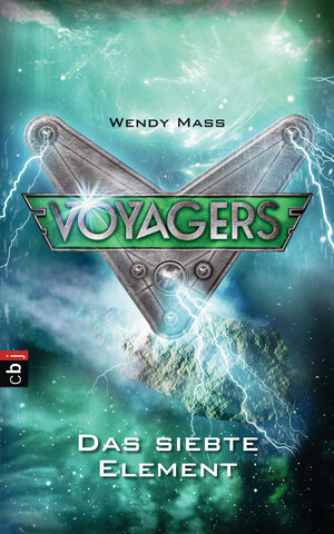 Buchcover Voyagers - Das siebte Element | Wendy Mass | EAN 9783570173183 | ISBN 3-570-17318-6 | ISBN 978-3-570-17318-3