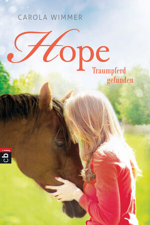 Buchcover Hope - Traumpferd gefunden | Carola Wimmer | EAN 9783570173244 | ISBN 3-570-17324-0 | ISBN 978-3-570-17324-4
