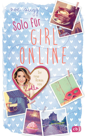 Buchcover Solo für Girl Online | Zoe Sugg | EAN 9783570174463 | ISBN 3-570-17446-8 | ISBN 978-3-570-17446-3
