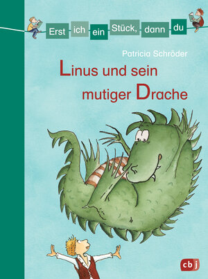 Buchcover Erst ich ein Stück, dann du - Linus und sein mutiger Drache | Patricia Schröder | EAN 9783570174883 | ISBN 3-570-17488-3 | ISBN 978-3-570-17488-3