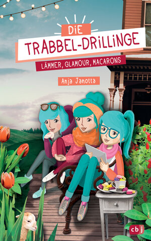 Buchcover Die Trabbel-Drillinge - Lämmer, Glamour, Macarons | Anja Janotta | EAN 9783570175378 | ISBN 3-570-17537-5 | ISBN 978-3-570-17537-8
