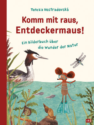 Buchcover Komm mit raus, Entdeckermaus | Tereza Vostradovská | EAN 9783570176177 | ISBN 3-570-17617-7 | ISBN 978-3-570-17617-7