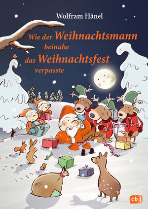 Buchcover Wie der Weihnachtsmann beinahe das Weihnachtsfest verpasste | Wolfram Hänel | EAN 9783570176672 | ISBN 3-570-17667-3 | ISBN 978-3-570-17667-2