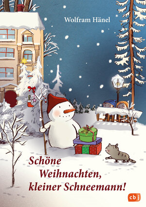 Buchcover Schöne Weihnachten, kleiner Schneemann! | Wolfram Hänel | EAN 9783570176689 | ISBN 3-570-17668-1 | ISBN 978-3-570-17668-9