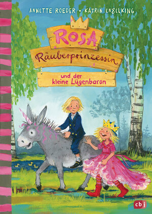 Buchcover Rosa Räuberprinzessin und der kleine Lügenbaron | Annette Roeder | EAN 9783570176962 | ISBN 3-570-17696-7 | ISBN 978-3-570-17696-2
