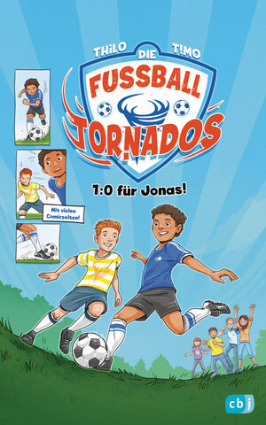 Buchcover Die Fußball-Tornados - 1:0 für Jonas! | THiLO | EAN 9783570177327 | ISBN 3-570-17732-7 | ISBN 978-3-570-17732-7