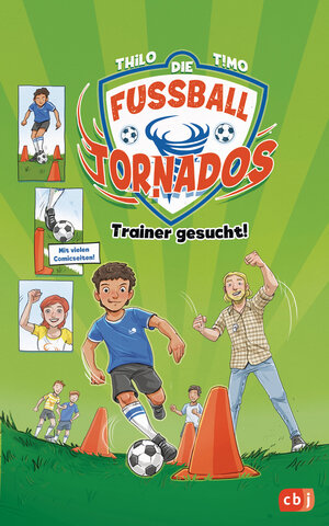 Buchcover Die Fußball-Tornados - Trainer gesucht! | THiLO | EAN 9783570177334 | ISBN 3-570-17733-5 | ISBN 978-3-570-17733-4