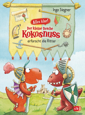Buchcover Alles klar! Der kleine Drache Kokosnuss erforscht die Ritter | Ingo Siegner | EAN 9783570177358 | ISBN 3-570-17735-1 | ISBN 978-3-570-17735-8