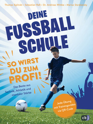 Buchcover Deine Fußballschule - So wirst du zum Profi | Thomas Eglinski | EAN 9783570177365 | ISBN 3-570-17736-X | ISBN 978-3-570-17736-5