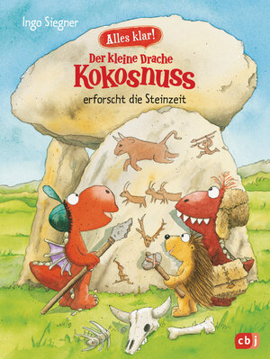 Buchcover Alles klar! Der kleine Drache Kokosnuss erforscht die Steinzeit | Ingo Siegner | EAN 9783570177907 | ISBN 3-570-17790-4 | ISBN 978-3-570-17790-7