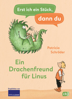 Buchcover Erst ich ein Stück, dann du - Ein Drachenfreund für Linus | Patricia Schröder | EAN 9783570178317 | ISBN 3-570-17831-5 | ISBN 978-3-570-17831-7