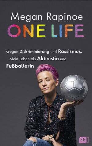 Buchcover One Life - Gegen Diskriminierung und Rassismus. Mein Leben als Aktivistin und Fußballerin | Megan Rapinoe | EAN 9783570178584 | ISBN 3-570-17858-7 | ISBN 978-3-570-17858-4