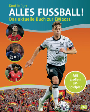 Buchcover ALLES FUßBALL - Das aktuelle Buch zur EM 2021 | Knut Krüger | EAN 9783570178614 | ISBN 3-570-17861-7 | ISBN 978-3-570-17861-4