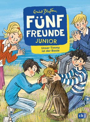 Buchcover Fünf Freunde JUNIOR - Unser Timmy ist der Beste | Enid Blyton | EAN 9783570178829 | ISBN 3-570-17882-X | ISBN 978-3-570-17882-9